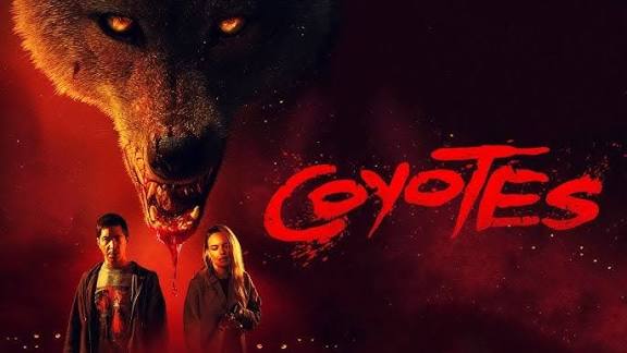 ملصق فيلم 2025 Coyotes يظهر نجوم الفيلم Justin Kate Bosworth, Long مع أجواء رعب وإثارة